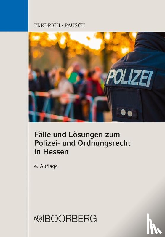 Pausch, Wolfgang - Fälle und Lösungen zum Polizei- und Ordnungsrecht in Hessen