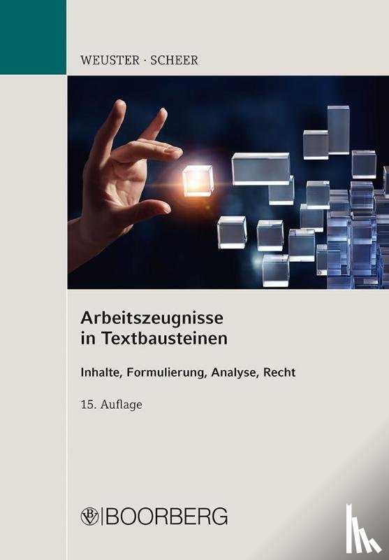 Weuster, Arnulf, Scheer, Brigitte - Arbeitszeugnisse in Textbausteinen