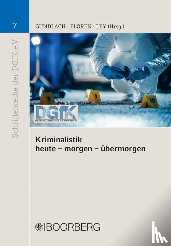  - Kriminalistik heute - morgen - übermorgen