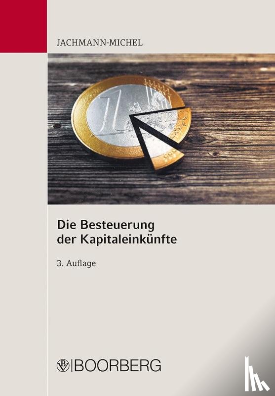 Jachmann-Michel, Monika - Die Besteuerung der Kapitaleinkünfte