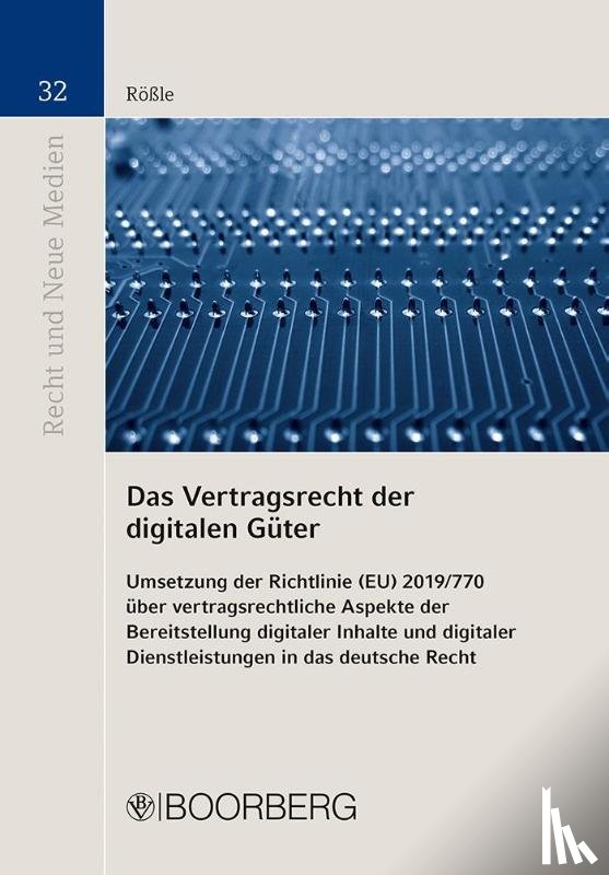 Rößle, Sebastian - Das Vertragsrecht der digitalen Güter