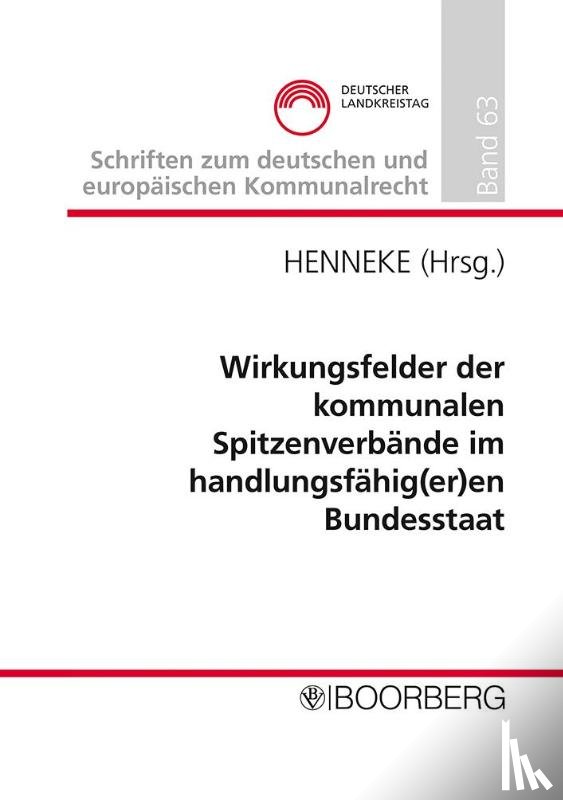  - Wirkungsfelder der kommunalen Spitzenverbände im handlungsfähig(er)en Bundesstaat