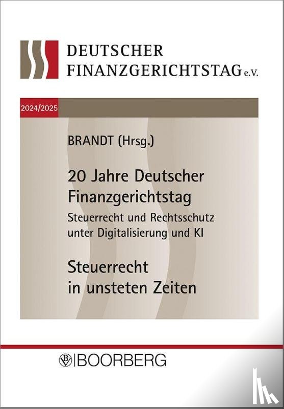  - 20. und 21. Deutscher Finanzgerichtstag 2024/2025