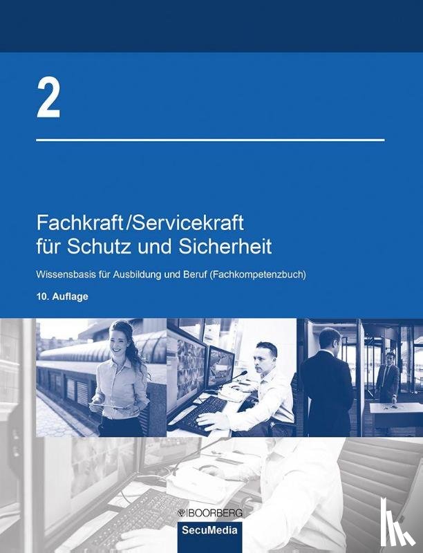 Bell, Brigitte, Biegard, Dieter, Kaiser, Dieter, Katschemba, Torsten - Fachkraft/Servicekraft für Schutz und Sicherheit