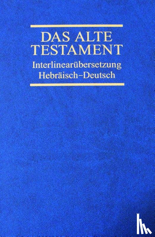  - Interlinearübersetzung Altes Testament, hebr.-dt., Band 4