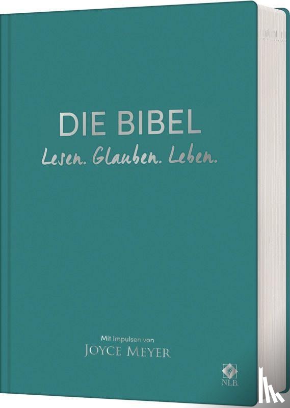 Meyer, Joyce - Die Bibel. Lesen. Glauben. Leben. Lederausgabe