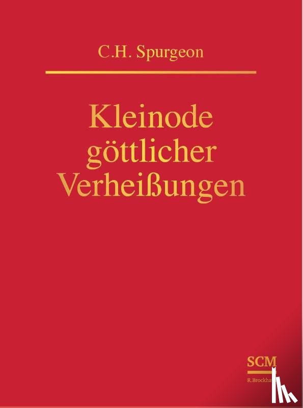 Spurgeon, Charles Haddon - Kleinode göttlicher Verheißungen