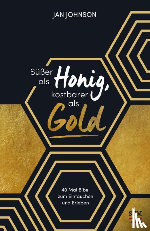 Johnson, Jan - Süßer als Honig, kostbarer als Gold