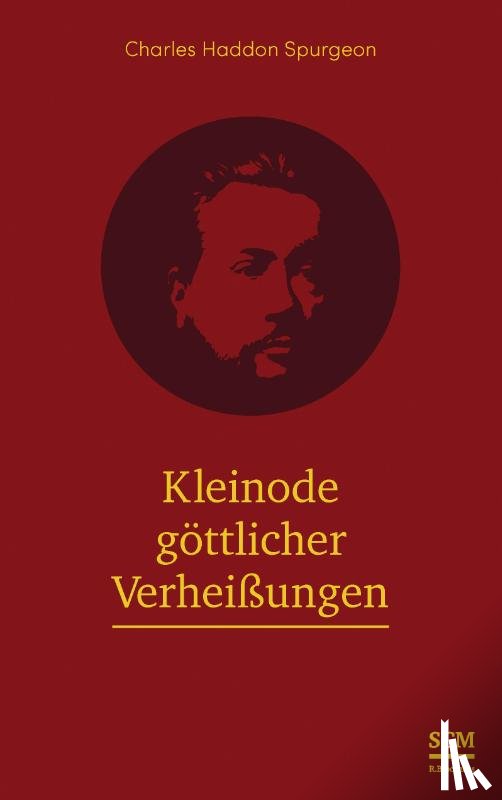 Spurgeon, Charles Haddon - Kleinode göttlicher Verheißungen