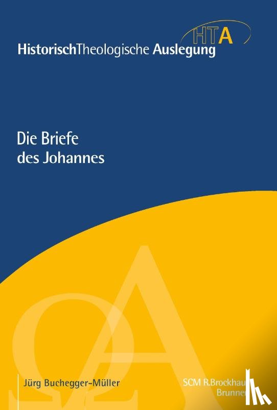 Buchegger-Müller, Jürg - Die Briefe des Johannes