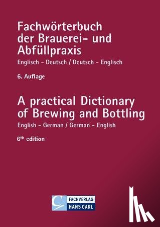  - Fachwörterbuch der Brauerei- und Abfüllpraxis englisch-deutsch / deutsch-englisch