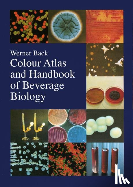 Back, Werner - Colour Atlas and Handbook of Beverage Biology