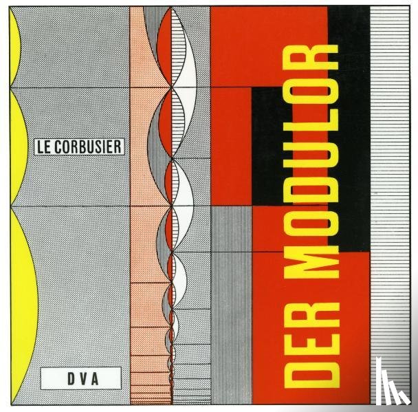 LeCorbusier - Le Corbusier - Der Modulor