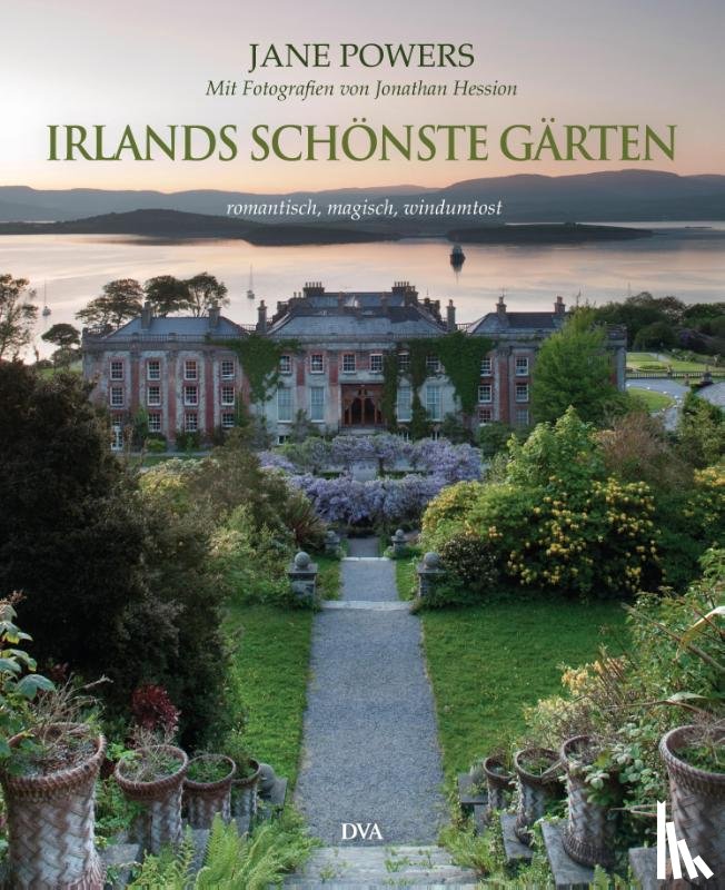 Powers, Jane - Irlands schönste Gärten