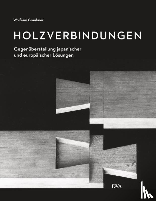 Graubner, Wolfram - Holzverbindungen