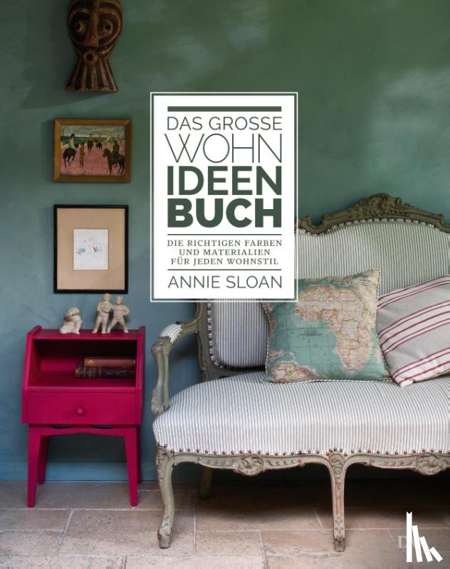 Sloan, Annie - Das große Wohn-Ideen-Buch