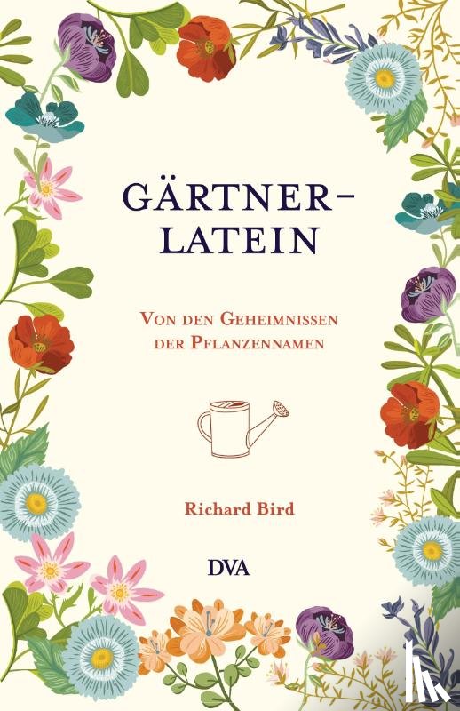 Bird, Richard - Gärtner-Latein