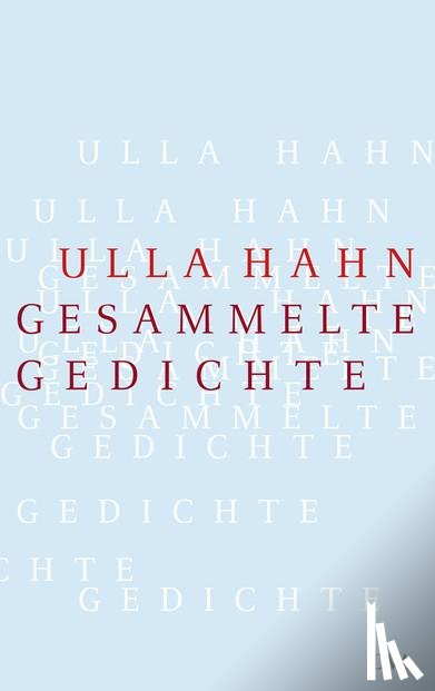 Hahn, Ulla - Gesammelte Gedichte