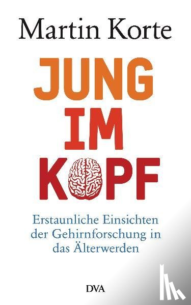 Korte, Martin - Jung im Kopf
