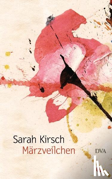 Kirsch, Sarah - Märzveilchen