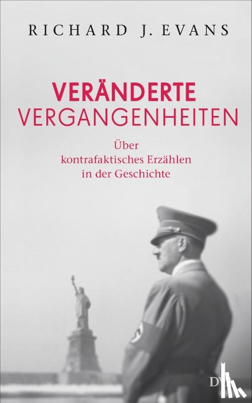 Evans, Richard J. - Veränderte Vergangenheiten