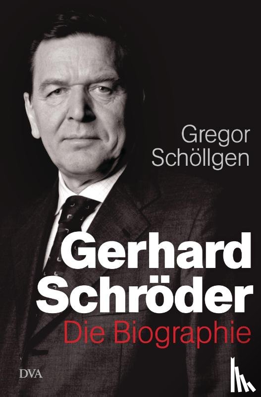 Schöllgen, Gregor - Gerhard Schröder