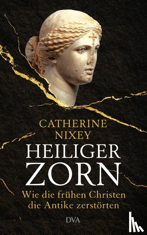Nixey, Catherine - Heiliger Zorn