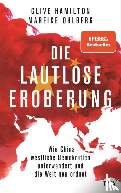 Hamilton, Clive, Ohlberg, Mareike - Die lautlose Eroberung