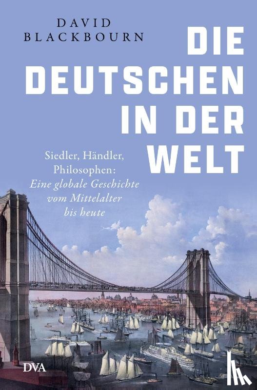 Blackbourn, David - Die Deutschen in der Welt