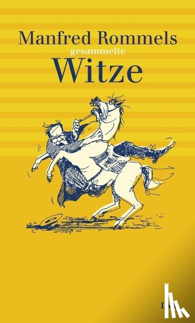 Rommel, Manfred - Manfred Rommels gesammelte Witze