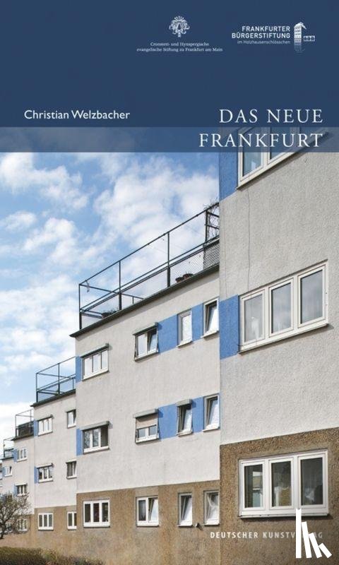Welzbacher, Christian - Das Neue Frankfurt