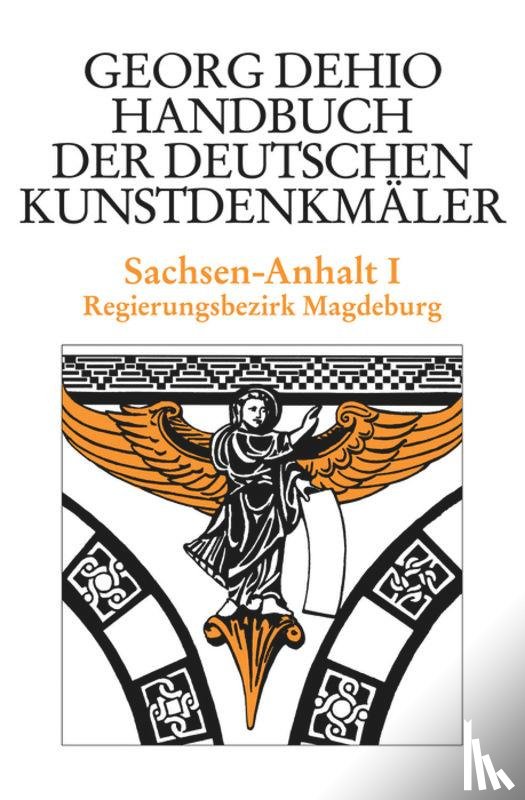 Dehio, Georg - Dehio - Handbuch der deutschen Kunstdenkmaler / Sachsen-Anhalt Bd. 1