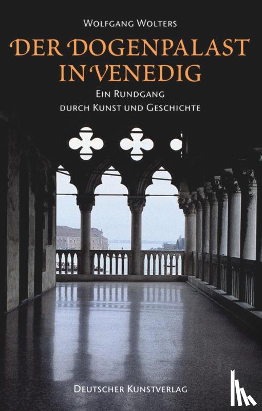 Wolters, Wolfgang - Der Dogenpalast in Venedig