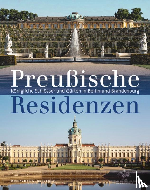 Dorgerloh, Hartmut, Scherf, Michael - Preußische Residenzen
