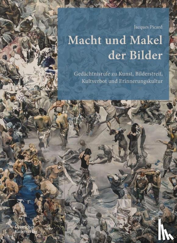 Picard, Jacques - Macht und Makel der Bilder