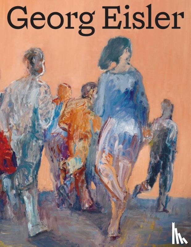 Petrovic, Ana, Uhde, Marjana - Georg Eisler. Werkverzeichnis der Gemalde