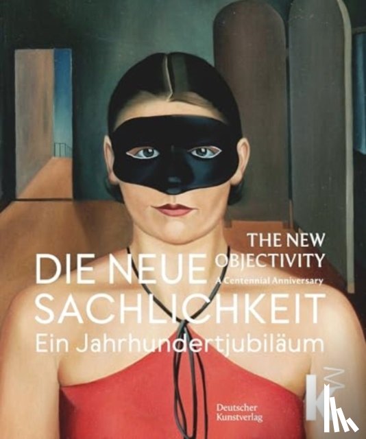  - Die Neue Sachlichkeit / the New Objectivity