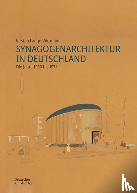 Lange-Wittmann, Kirsten - Synagogenarchitektur in Deutschland