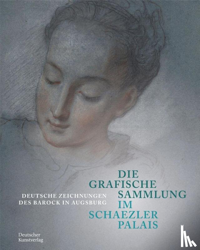  - Die Grafische Sammlung im Schaezlerpalais