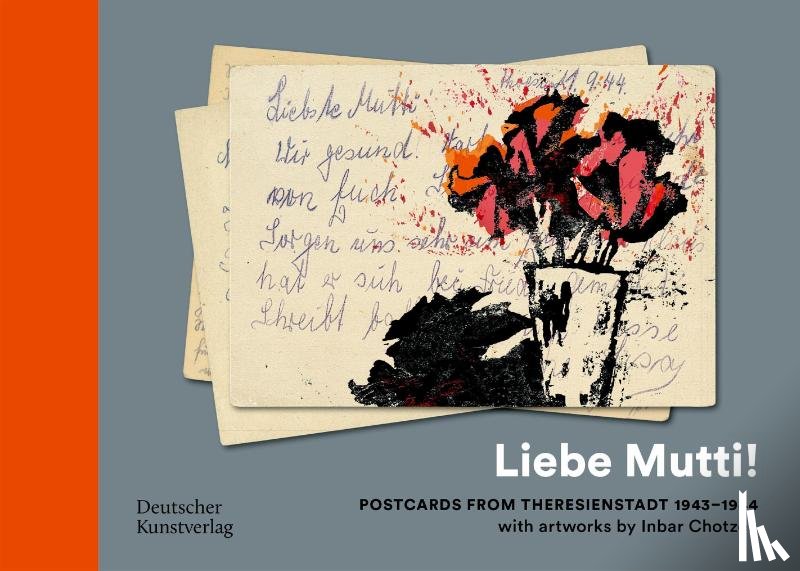  - „Liebe Mutti!“ Postcards from Theresienstadt 1943–1944 with artworks by Inbar Chotzen