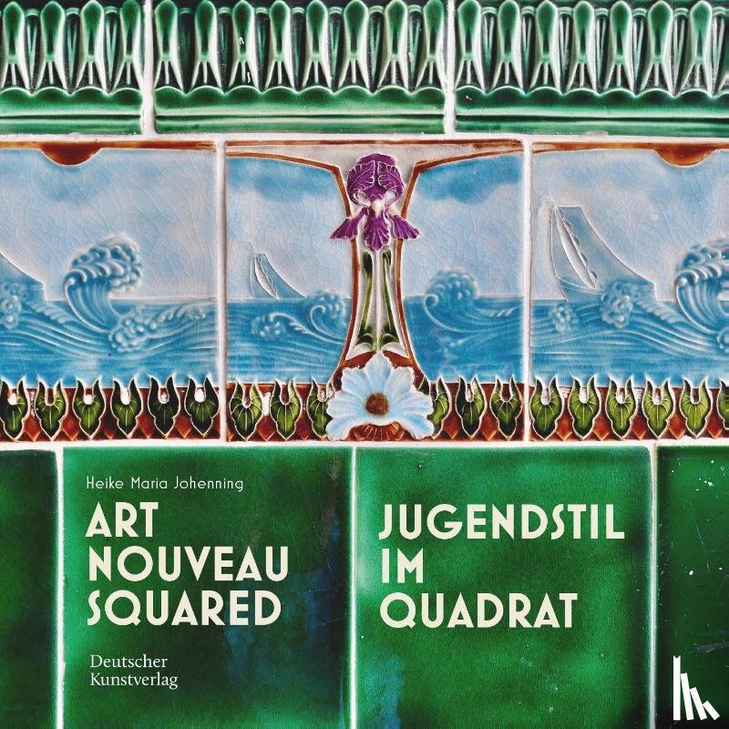 Johenning, Heike Maria - Jugendstil im Quadrat