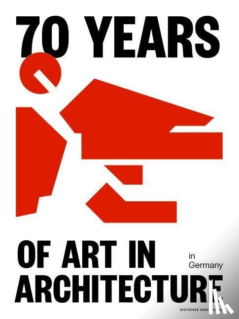  - 70 Years of Art in Architecture in Germany