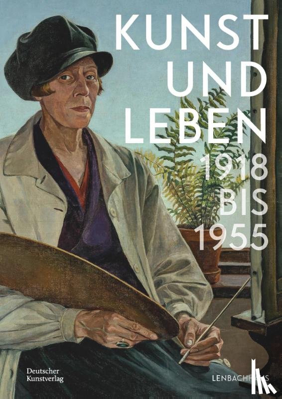  - Kunst und Leben 1918 bis 1955