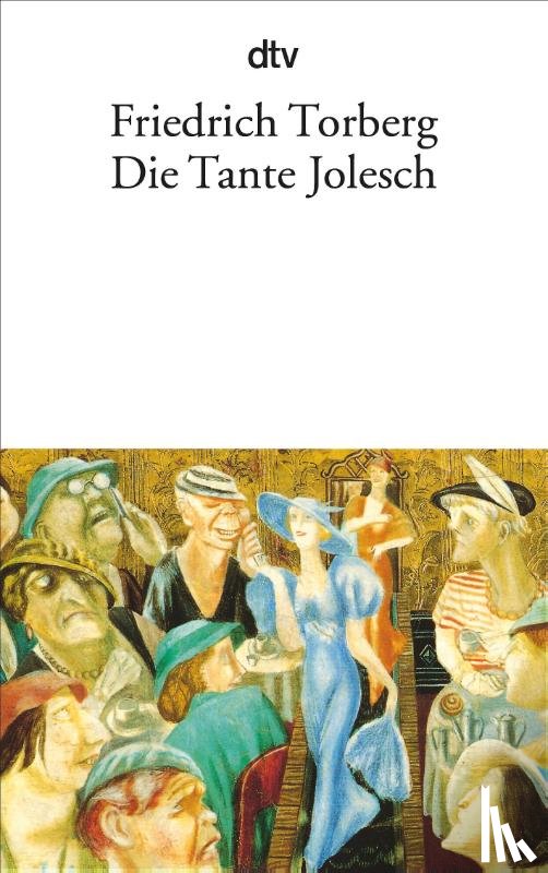 Torberg, Friedrich - Die Tante Jolesch