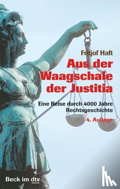 Haft, Fritjof - Aus der Waagschale der Justitia