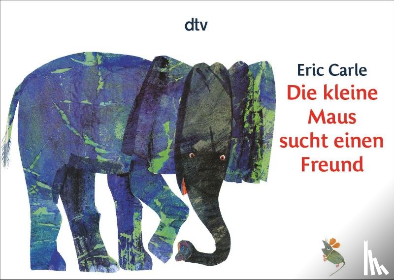 Carle, Eric - Die kleine Maus sucht einen Freund