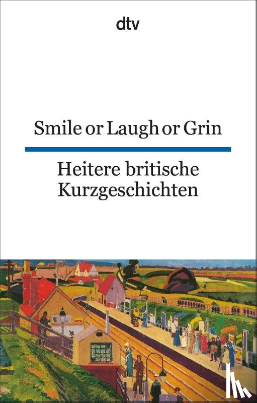  - Smile or Laugh or Grin - Heitere britische Kurzgeschichten