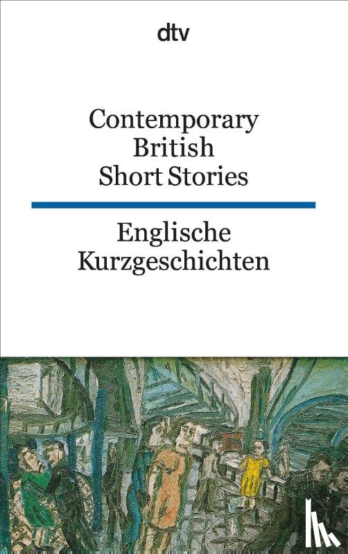  - Englische Kurzgeschichten / Contemporary British Short Stories