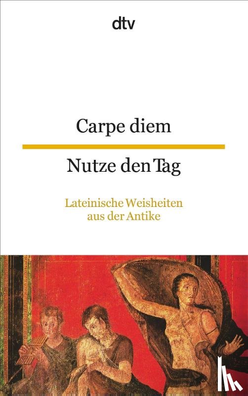  - Carpe diem Nutze den Tag