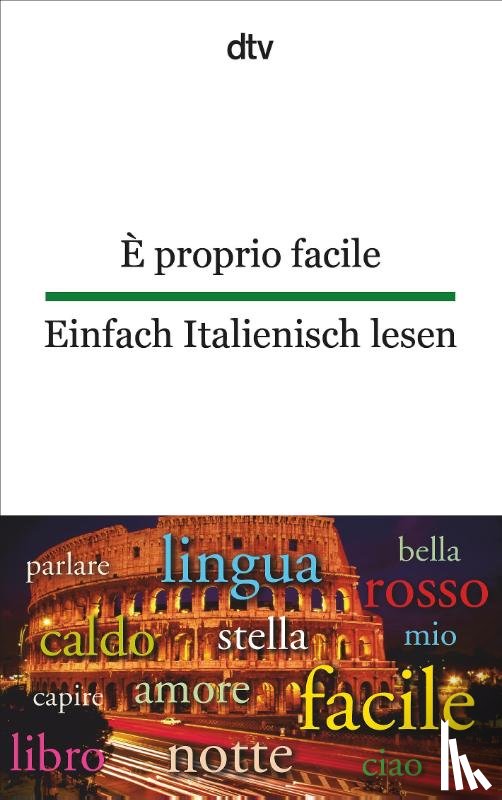  - È proprio facile Einfach Italienisch lesen